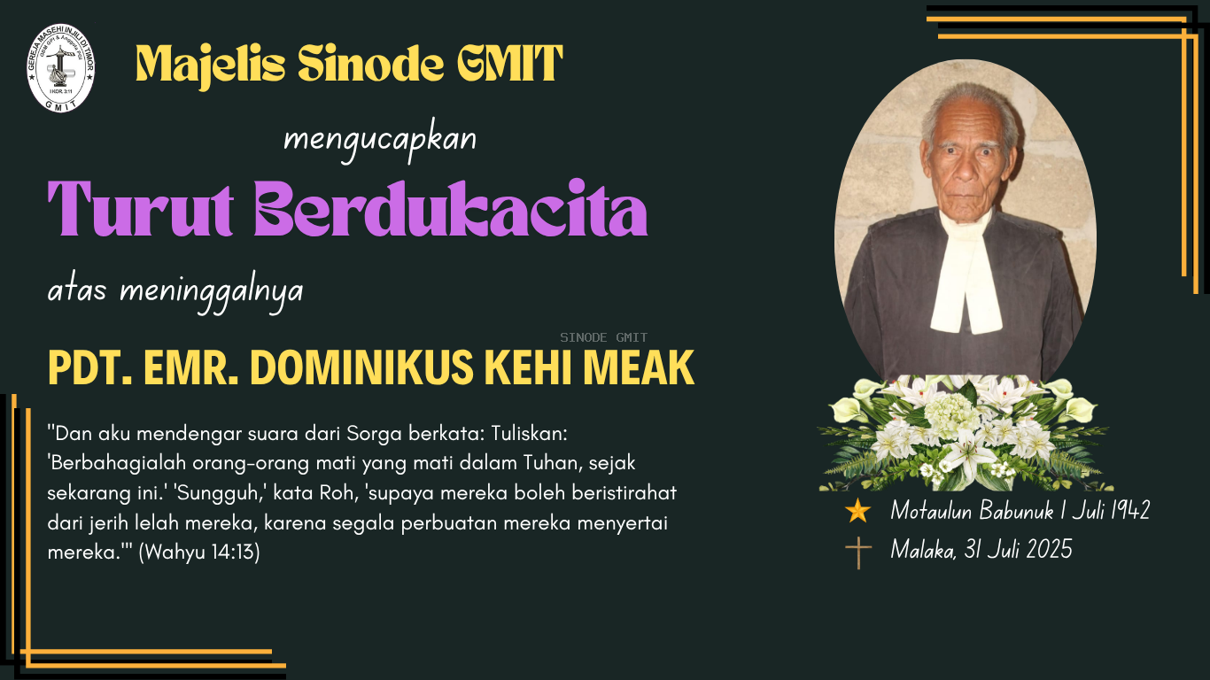 Turut Berdukacita: Pdt. Emr. Dominikus Kehi Meak